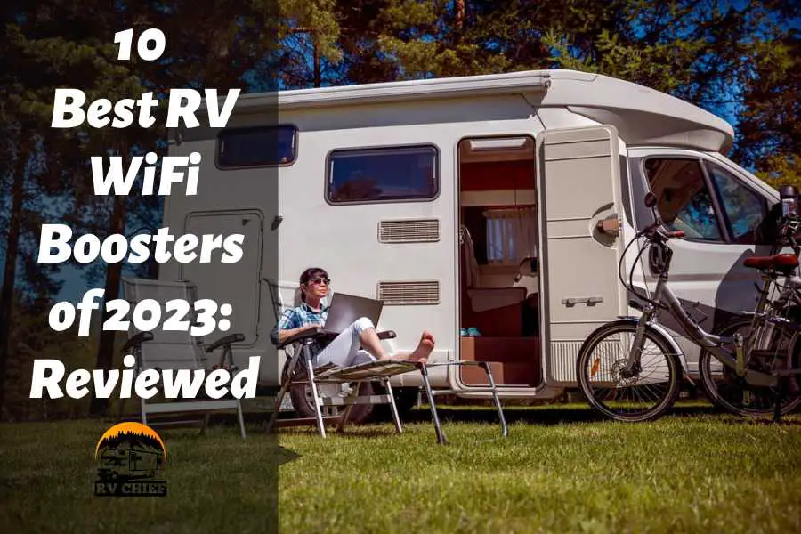 Best RV WiFi Boosters of 2023 - The Ultimate List. Review plus Buying Guide